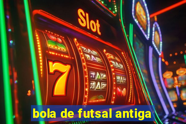 bola de futsal antiga